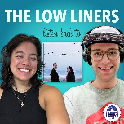 The Low Liners Listen Back to Better in Time