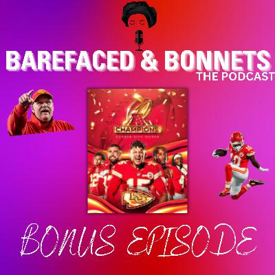Barefaced and Bonnets| Super Bowl Bonus Edition
