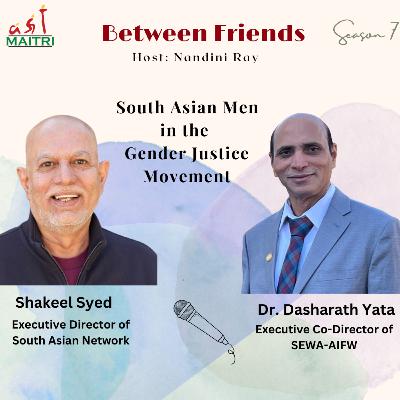 S7 Ep 4: South Asian Men in the Gender Justice Movement S7 Ep 4: South Asian Men in the Gender Justice Movement