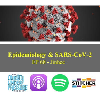 Epidemiology & SARS-CoV-2 - Jinhee