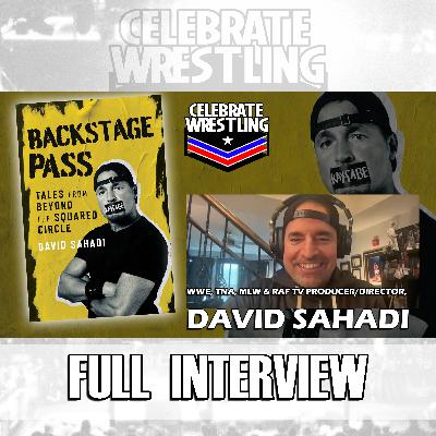 The Emotion of Wrestling:  WWE, TNA Producer, David Sahadi w.Mike McGuire