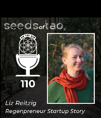110: Liz Reitzig Regenpreneur Startup Story
