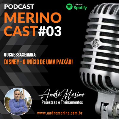 EP03 :: Disney - O início de uma paixão!