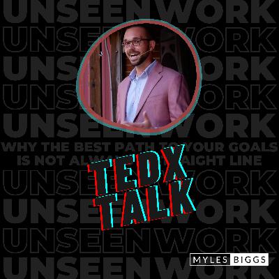 Unseen Work: The TEDx Talk by Myles Biggs Unseen Work: The TEDx Talk by Myles Biggs