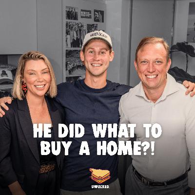 The Extreme Choice to Afford a House - Tim Abbott | Unpacked with Steven Miles & Jonty Bush