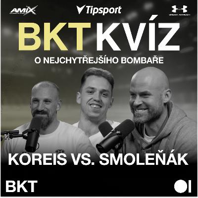 BKT KVÍZ: Titulový souboj o nejchytřejšího Bombaře | Jakub Koreis vs. Radek Smoleňák