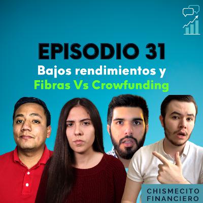 SE ACERCA UN PERIODO DE RENDIMIENTOS BAJOS EN BOLSA Y FIBRAS VS CROWDFUNDING INMOBILIARIO - #31