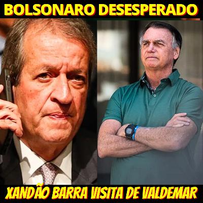 ENTENDA - Valdemar pede para visitar Bolsonaro mas Xandão barra
