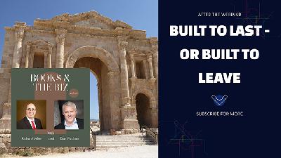 After The Webinar: Built to Last - or Built to Leave