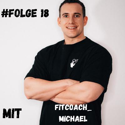 Kraftsport & Ernährung, Fitcoach_Michael zu Gast! Kraftsport & Ernährung, Fitcoach_Michael zu Gast!