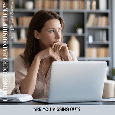 Are You Missing Out? Are You Missing Out?