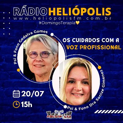 CUIDADOS COM A VOZ PROFISSIONAL: COM GEDALVA GOMES E A DRA SONIZE GIMENEZ