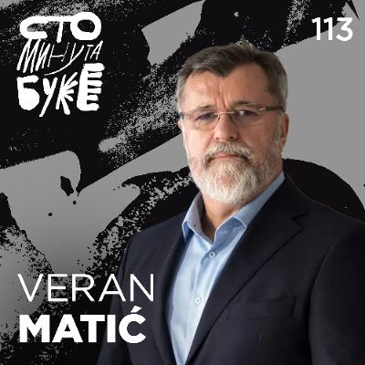 Veran Matić - novinar, ANEM, Fond B92 I Sto minuta buke 113