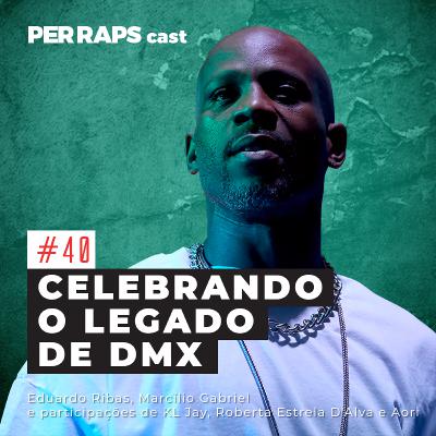 Celebrando o legado de DMX