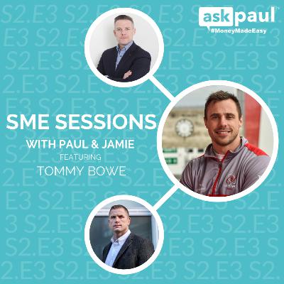 SME Session with Tommy Bowe (S2.E3)