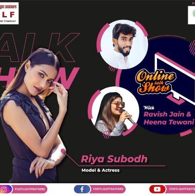 Online talk show with Heena Tewani and Ravish Jain: Guest Riya Subodh FootLight Feathers