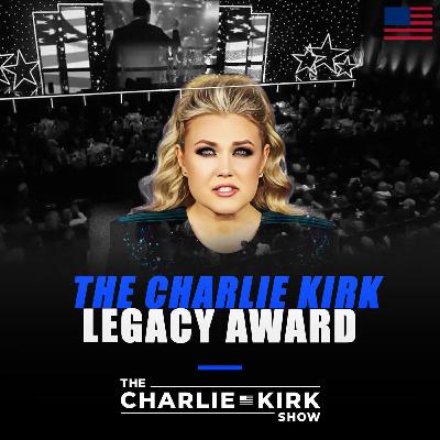 The Charlie Kirk Legacy Award + Was The War Worth It?