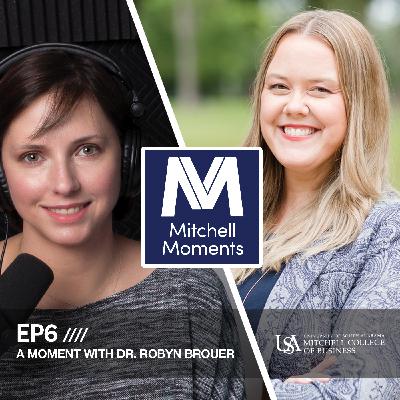 A Moment with Dr. Robyn L Brouer A Moment with Dr. Robyn L Brouer