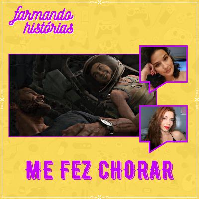 Jogos que nos fizeram chorar! | Farmando Histórias #22