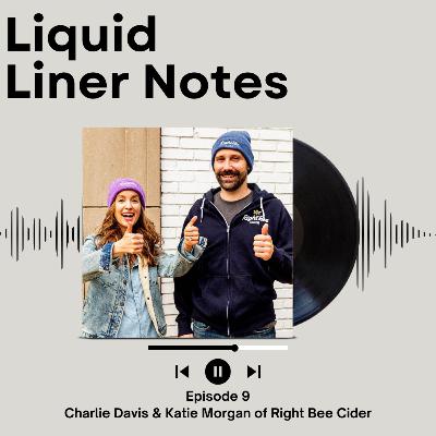 Episode 9 - Charlie Davis & Katie Morgan of Right Bee Cider