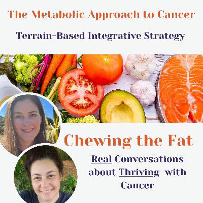 The Metabolic Approach to Cancer