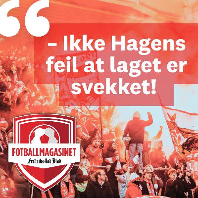 – Det er sportslig ledelse, ikke Andreas Hagen, sitt ansvar at troppen er betydelig svekket!