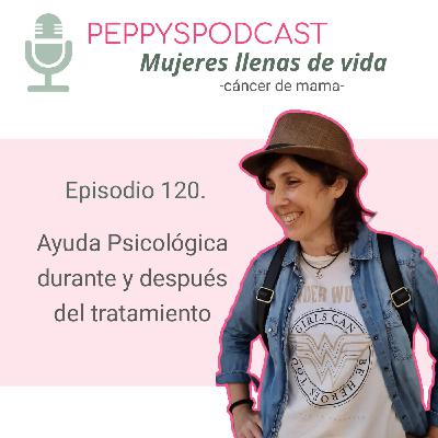 120. Ayuda Psicológica en el Cáncer de Mama