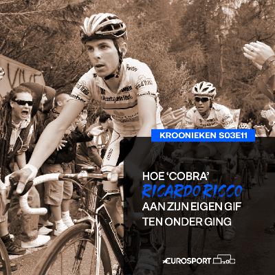 Hoe ‘Cobra’ Riccardo Riccò aan zijn eigen gif ten onder ging | S03E11 Kroonieken Hoe ‘Cobra’ Riccardo Riccò aan zijn eigen gif ten onder ging | S03E11 Kroonieken