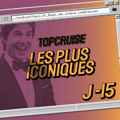 [ J-15 ] TopCruise - Le plus iconique