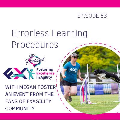 Errorless Learning Procedures (Fans of FxAgility Coaching Call Replay) Errorless Learning Procedures (Fans of FxAgility Coaching Call Replay)