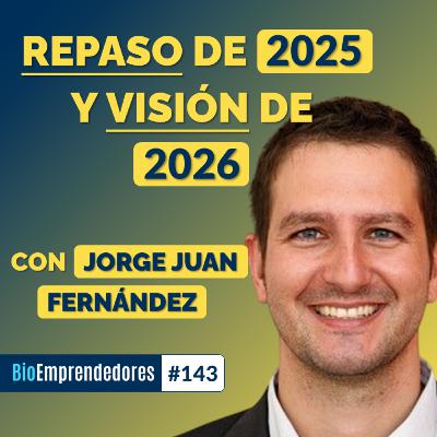 REPASO de 2025 y qué nos DEPARA 2026 | Con Jorge Juan Fernández | #143