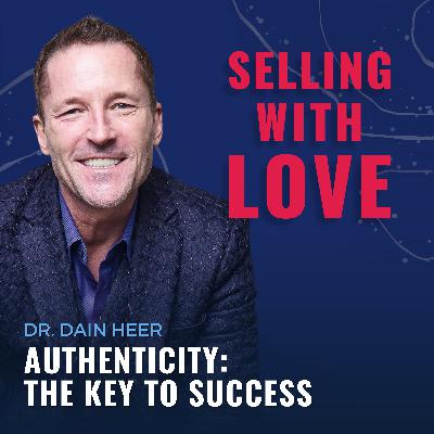 Authenticity: The Key to Success - Dr. Dain Heer