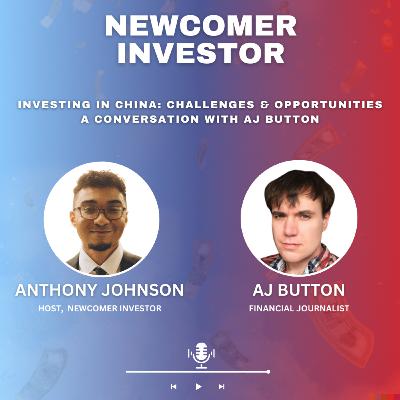 Investing in China: A Conversation with AJ Button