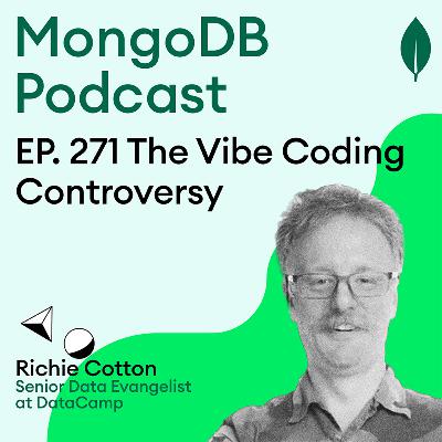 EP. 271 The "Vibe Coding" Controversy: What Devs Are Getting Wrong About AI