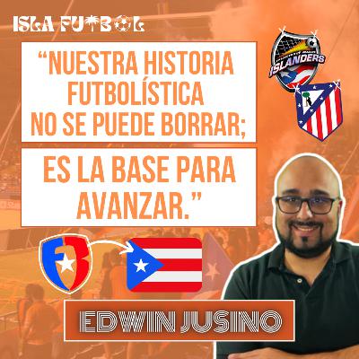 EDWIN JUSINO | Episodio 8 | Puerto Rico