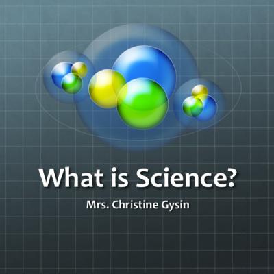 What is Science?