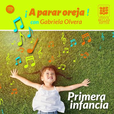 ¡A parar oreja! - Ep.1 - Primera infancia ¡A parar oreja! - Ep.1 - Primera infancia