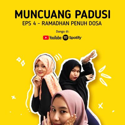 Muncuang Padusi eps 4 - Ramadhan Penuh Dosa