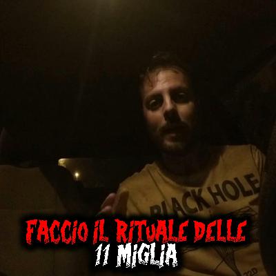 Faccio il rituale delle 11 miglia