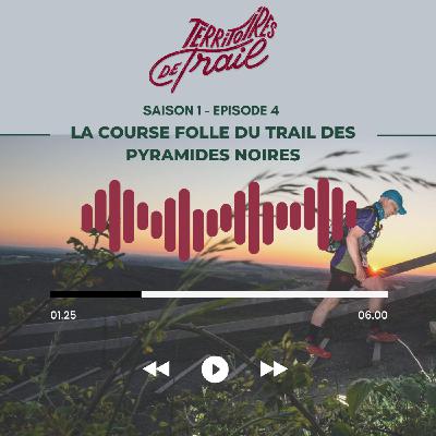 Saison #01 - Episode #04 - La course folle du Trail des Pyramides Noires Saison #01 - Episode #04 - La course folle du Trail des Pyramides Noires