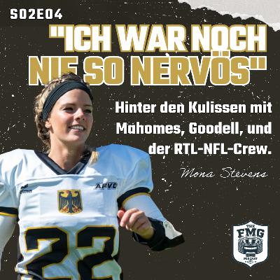 S02E04: Mona Stevens - Mahomes, Goodell, und RTL