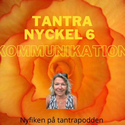 60 - Tantranyckel 6 - Tantrisk kommunikation