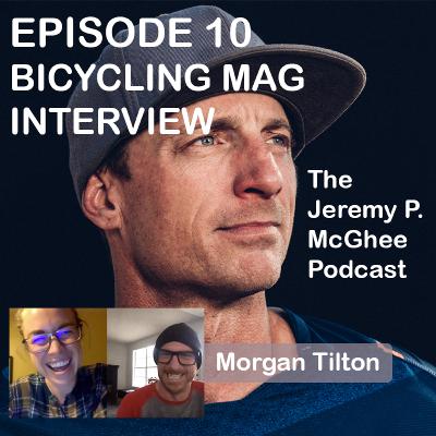 Episode 10: Bicycling Mag Interview with Morgan Tilton