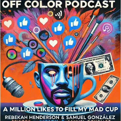 Filling the Mad Cup: Navigating Personal Struggles, Art, and Validation