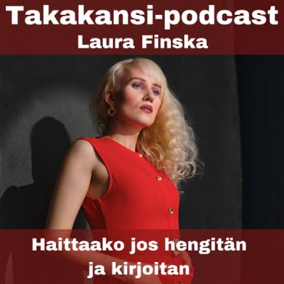 Laura Finska - Haittaako jos hengitän ja kirjoitan