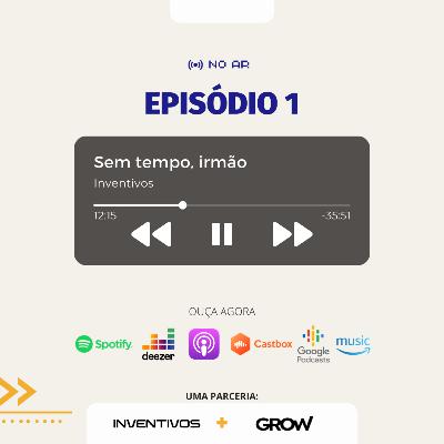 Sem tempo, irmão, com Arthur Lima