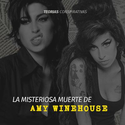 La misteriosa muerte de Amy Winehouse | Teorías Conspirativas
