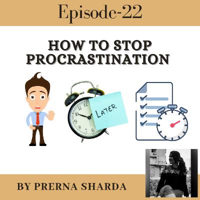 How to Stop Procrastination How to Stop Procrastination