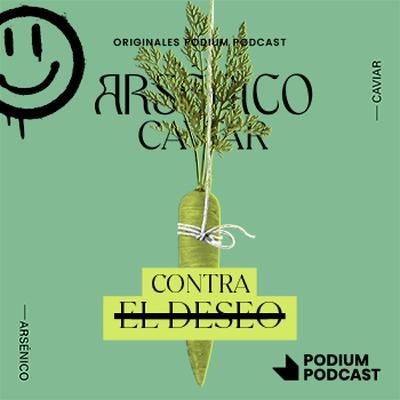 Episodio 72 - Contra el deseo Episodio 72 - Contra el deseo