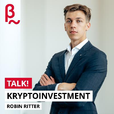 Kryptoinvestment – vom Hasardeur zum Connaisseur (TALK! #018)